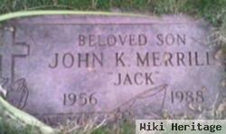 John K. "jack" Merrill