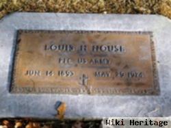 Louis H. House