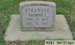 Raymond C Strawser