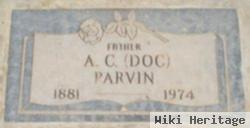 A. C. "doc" Parvin