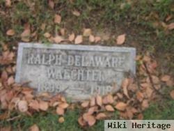 Ralph Delaware Waechter