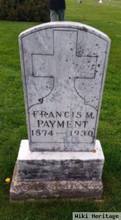 Francis M Payment