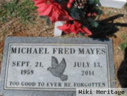 Michael Fred Mayes