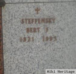 Bert F Steffensky