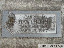 Carrie M Hawthorne