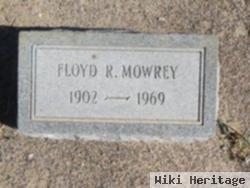 Floyd R Mowrey