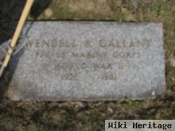 Wendell R Gallant