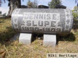 Dennis E. Slupe