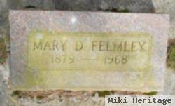 Mary D Felmley