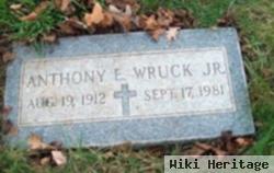 Anthony E "vinnie" Wruck, Jr