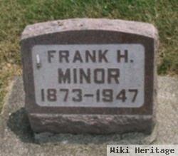 Frank H Minor