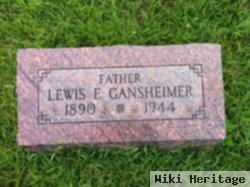 Lewis F Gansheimer