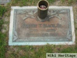 Robert T Black, Sr