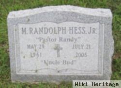 M. Randolph "pastor Randy" Hess, Jr