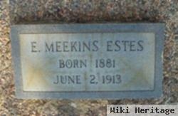 E. Meekins Estes