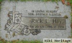 Rick L Hay