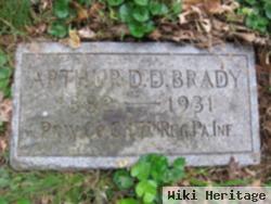 Arthur D B Brady