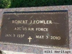 Robert J Fowler