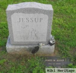 James M "jess" Jessup