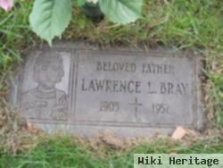 Lawrence L. Bray