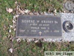 Robert W. Krusey, Sr.