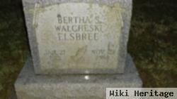 Bertha S Walcheski Elsbree