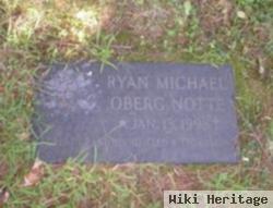 Ryan Michael Oberg Notte