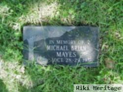 Michael Brian Mayes