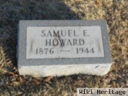 Samuel E Howard