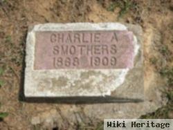 Charles A "charlie" Smothers