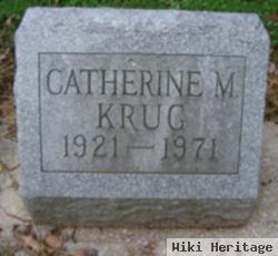 Catherine M Krug