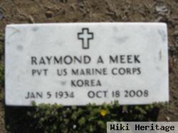 Raymond A. Meek