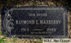 Raymond L Maxberry