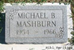 Michael B Mashburn