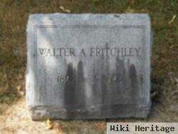 Walter A Fritchley