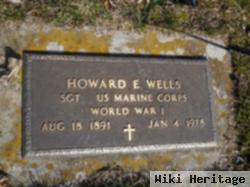 Howard E Wells