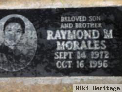 Raymond M Morales