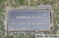 Katherine H Fish