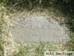 Calvin B Tucker