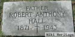 Robert Anthony Hall