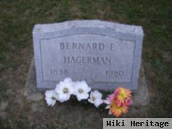 Bernard E. Hagerman