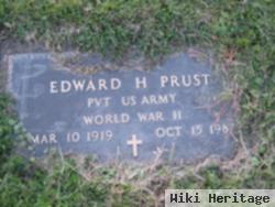 Edward H Prust