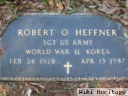 Robert O Heffner