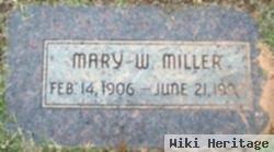 Mary W. Miller