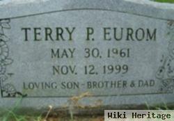 Terry P Eurom