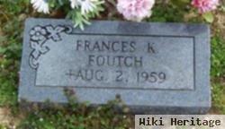 Frances K. Foutch