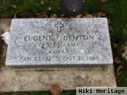 Eugene F Denton