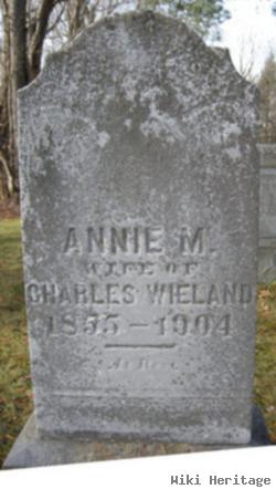 Annie M Wieland