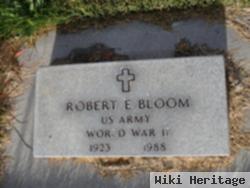 Robert E Bloom