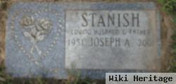 Joseph A Stanish